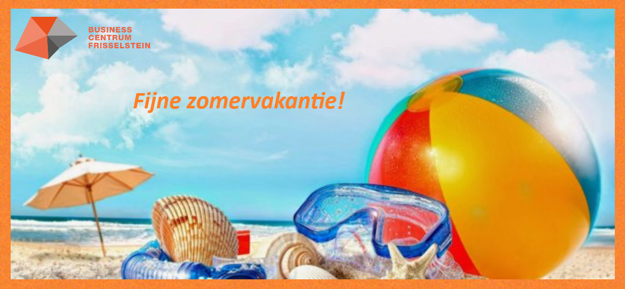 Het serviceteam van Business Centrum Frisselstein wenst u een hele prettige zomervakantie toe!